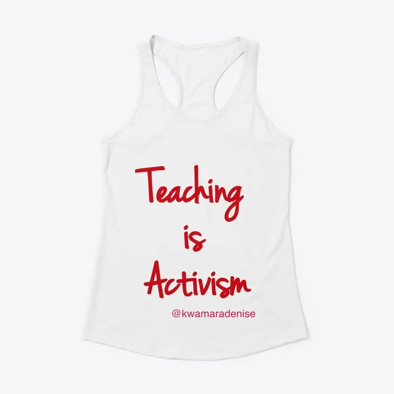 Teaching is Activism