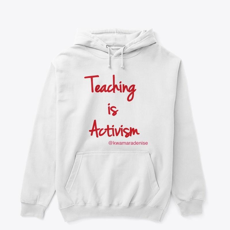 Teaching is Activism